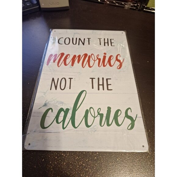Other - Count the Memories Not the Calories Metal Tin Sign 8" x 12" Kitchen Wall Decor